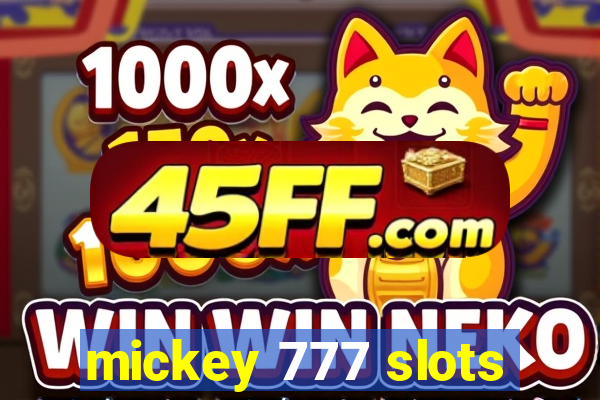 mickey 777 slots